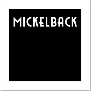 Mickelback Posters and Art